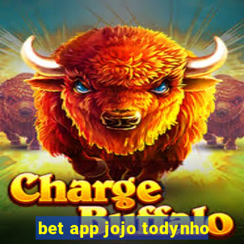 bet app jojo todynho